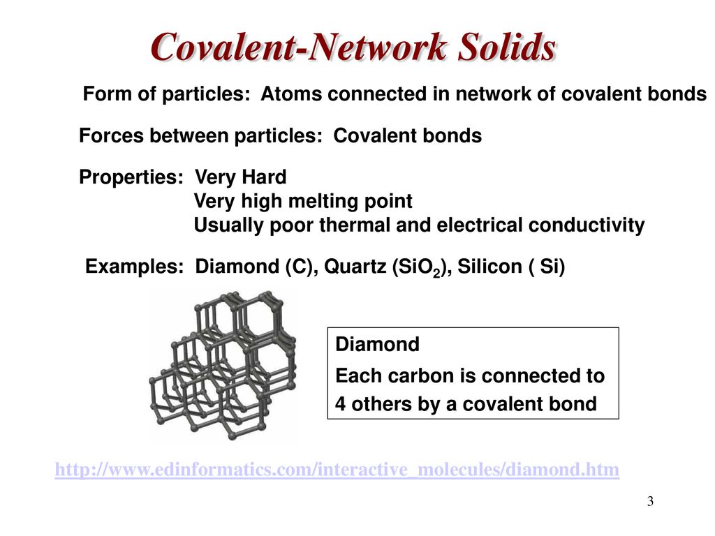 Bonding in Solids There are four classifications of solids, depending ...