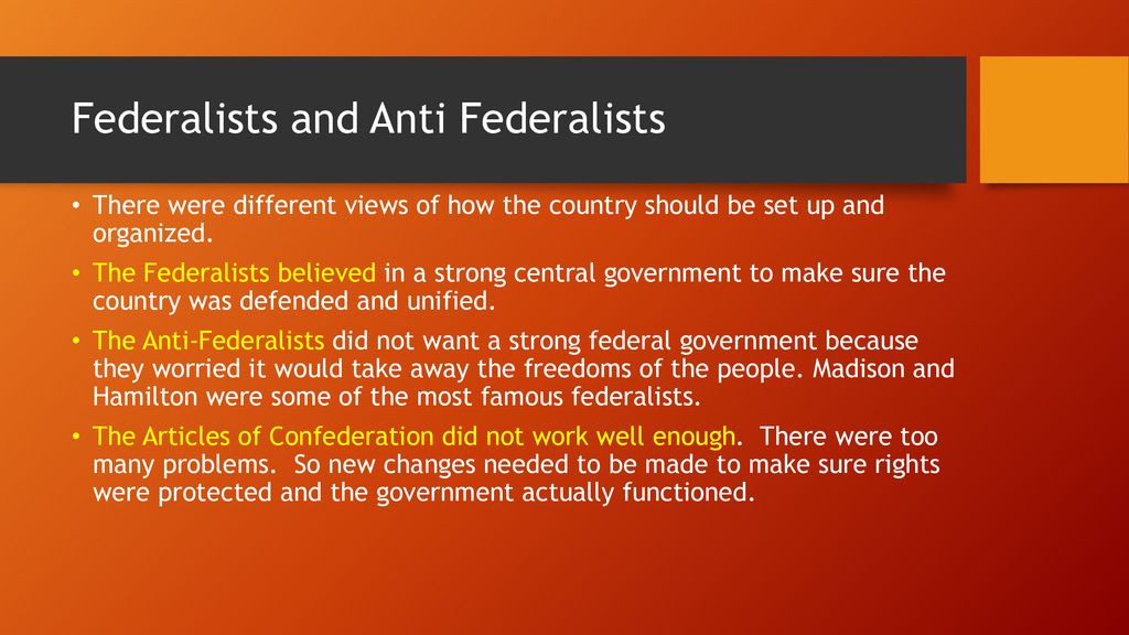 Federalists and Anti Federalists - ppt download