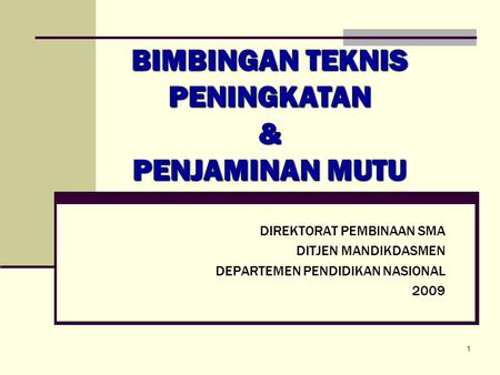 BIMBINGAN TEKNIS PENINGKATAN