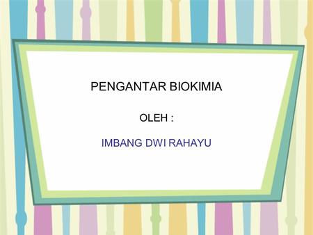 OLEH : IMBANG DWI RAHAYU