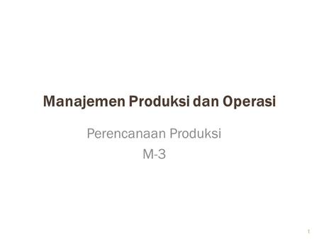 Manajemen Produksi dan Operasi