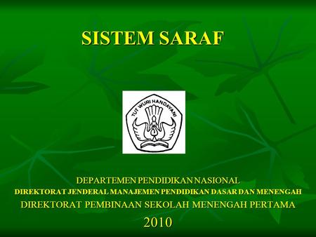 DIREKTORAT JENDERAL MANAJEMEN PENDIDIKAN DASAR DAN MENENGAH