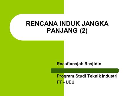 RENCANA INDUK JANGKA PANJANG (2)