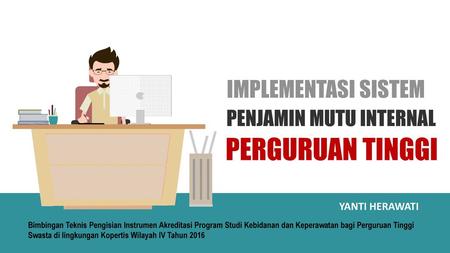 PERGURUAN TINGGI IMPLEMENTASI SISTEM PENJAMIN MUTU INTERNAL