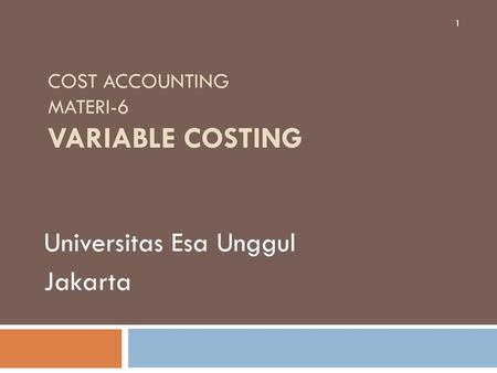 Cost Accounting Materi-6 Variable Costing