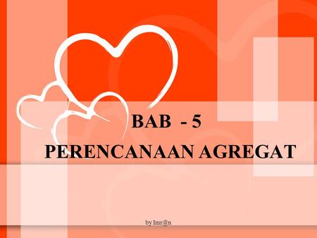 BAB - 5 PERENCANAAN AGREGAT