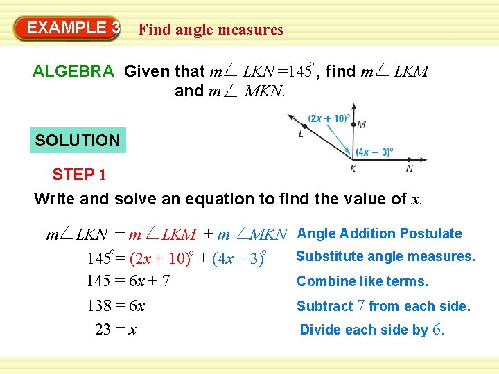 EXAMPLE 3 Find angle measures ALGEBRA Given that m and m o LKN =145