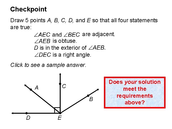 Checkpoint Draw 5 points A, B, C, D, and E so that all four