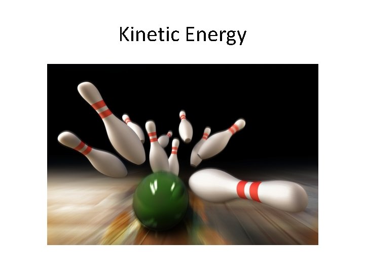 Kinetic Energy 