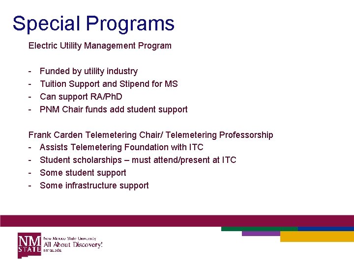 Special Programs Electric Utility Management Program - Funded by utility industry Tuition Support and