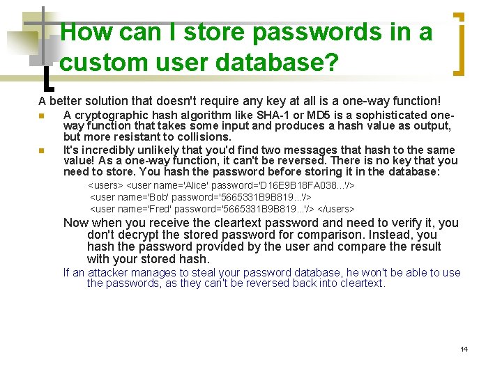 How can I store passwords in a custom user database? A better solution that