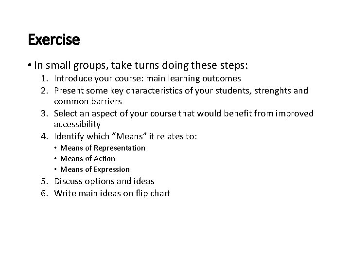 Exercise • In small groups, take turns doing these steps: 1. Introduce your course: