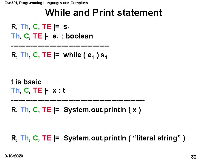 Cse 321, Programming Languages and Compilers While and Print statement R, Th, C, TE