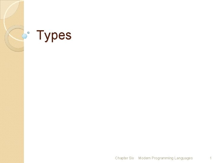 Types Chapter Six Modern Programming Languages 1 