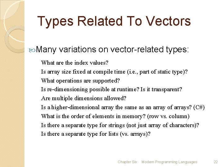 Types Related To Vectors Many variations on vector-related types: What are the index values?