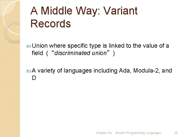 A Middle Way: Variant Records Union where specific type is linked to the value