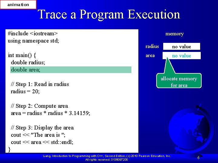 animation Trace a Program Execution #include <iostream> using namespace std; int main() { double