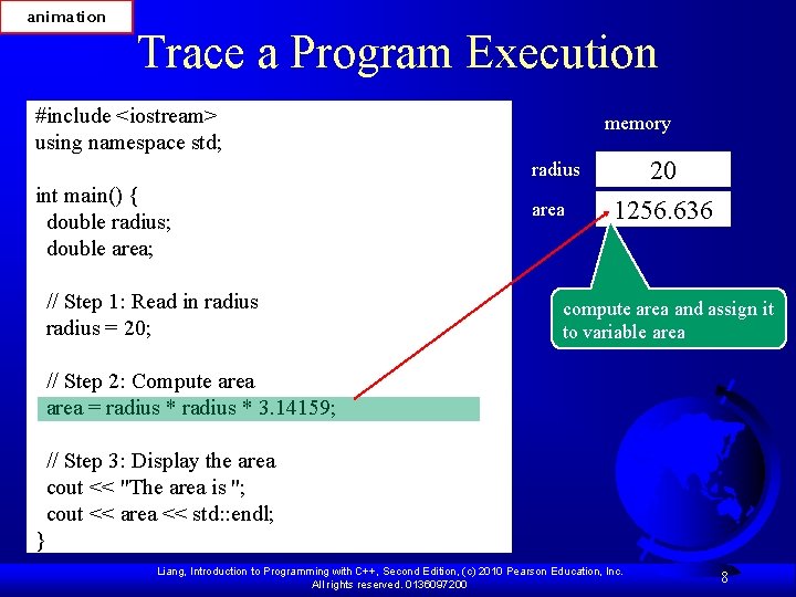 animation Trace a Program Execution #include <iostream> using namespace std; memory radius int main()