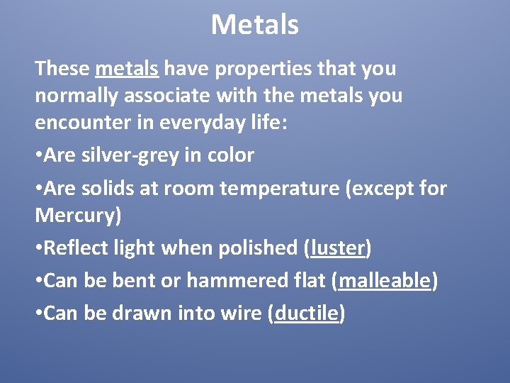 Metals NonMetals Metalloids The periodic table separates elements