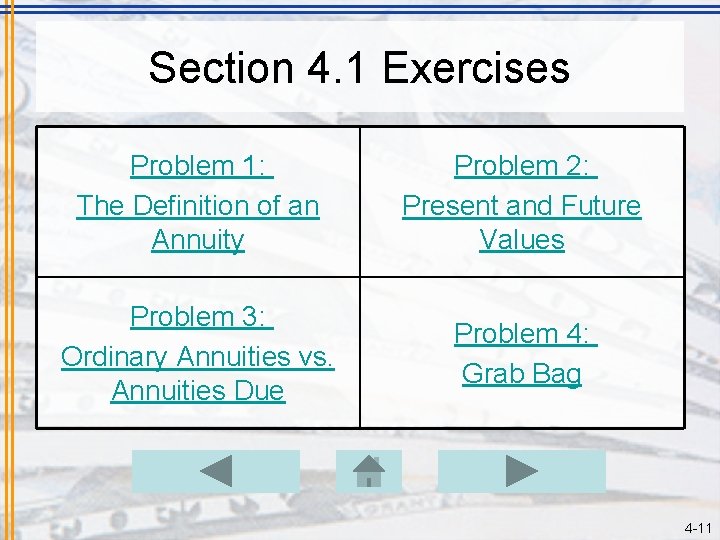 Section 4. 1 Exercises Problem 1: The Definition of an Annuity Problem 2: Present