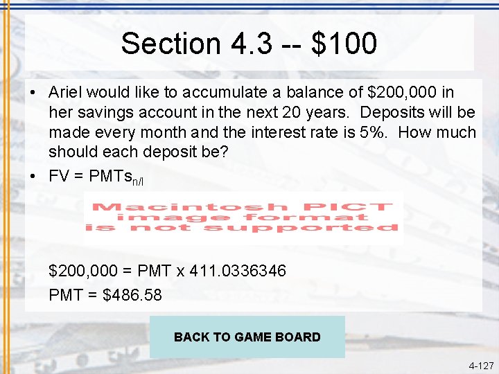 Section 4. 3 -- $100 • Ariel would like to accumulate a balance of