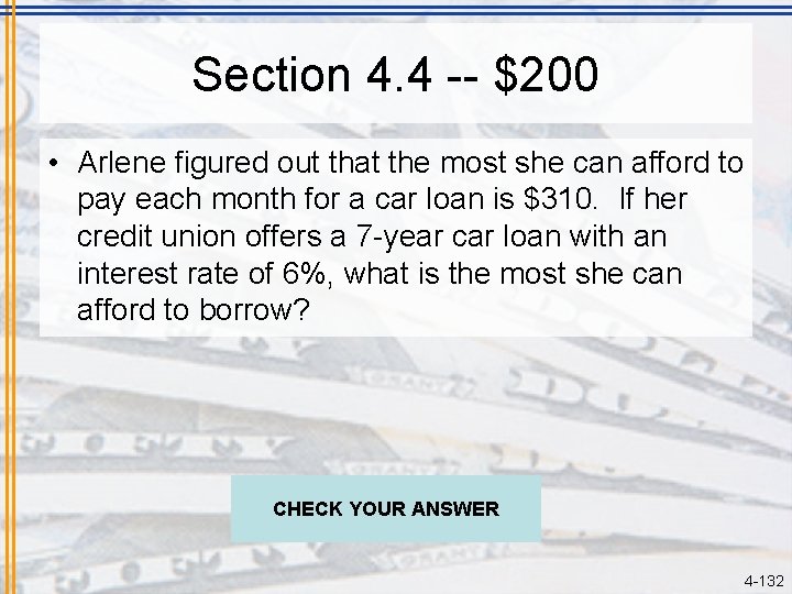 Section 4. 4 -- $200 • Arlene figured out that the most she can