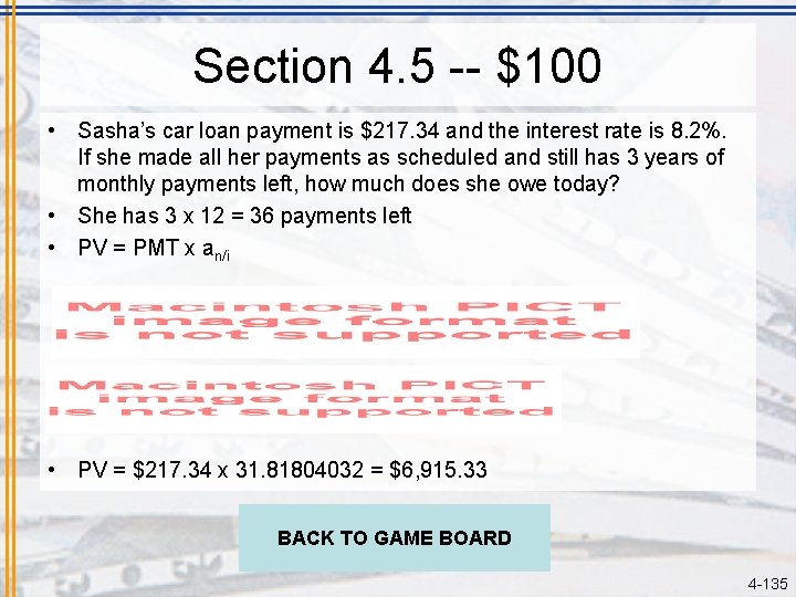 Section 4. 5 -- $100 • Sasha’s car loan payment is $217. 34 and