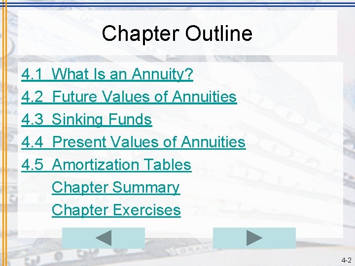 Chapter Outline 4. 1 4. 2 4. 3 4. 4 4. 5 What Is