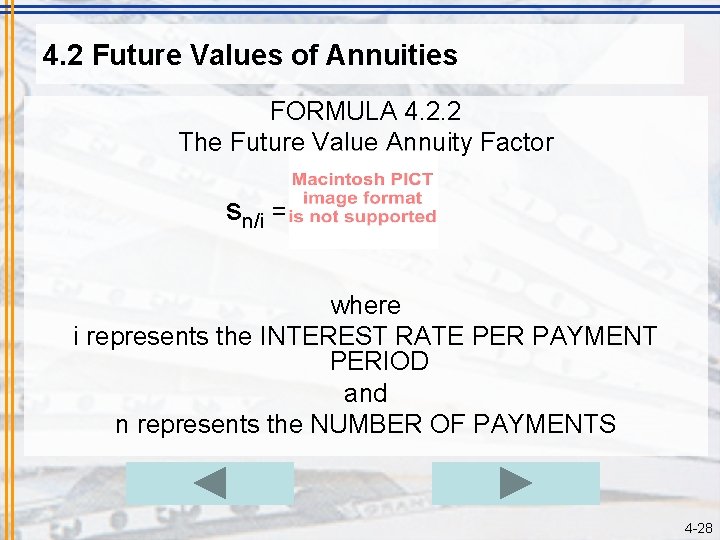 4. 2 Future Values of Annuities FORMULA 4. 2. 2 The Future Value Annuity