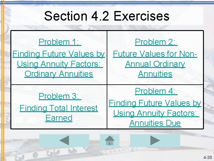 Section 4. 2 Exercises Problem 1: Problem 2: Finding Future Values by Future Values