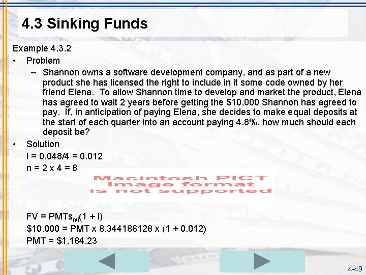 4. 3 Sinking Funds Example 4. 3. 2 • Problem – Shannon owns a