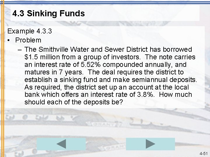 4. 3 Sinking Funds Example 4. 3. 3 • Problem – The Smithville Water