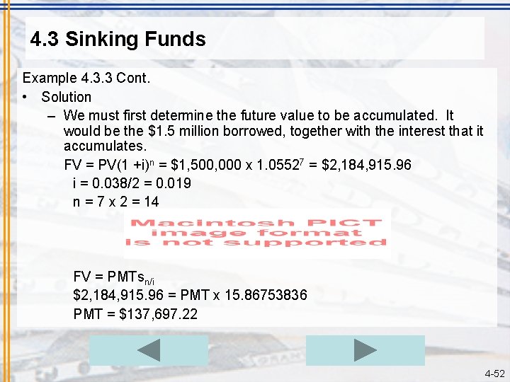 4. 3 Sinking Funds Example 4. 3. 3 Cont. • Solution – We must