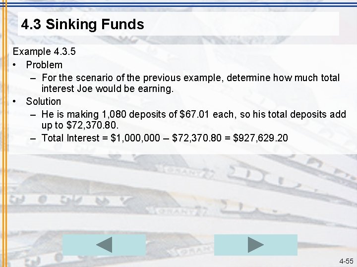 4. 3 Sinking Funds Example 4. 3. 5 • Problem – For the scenario