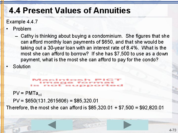 4. 4 Present Values of Annuities Example 4. 4. 7 • Problem – Cathy