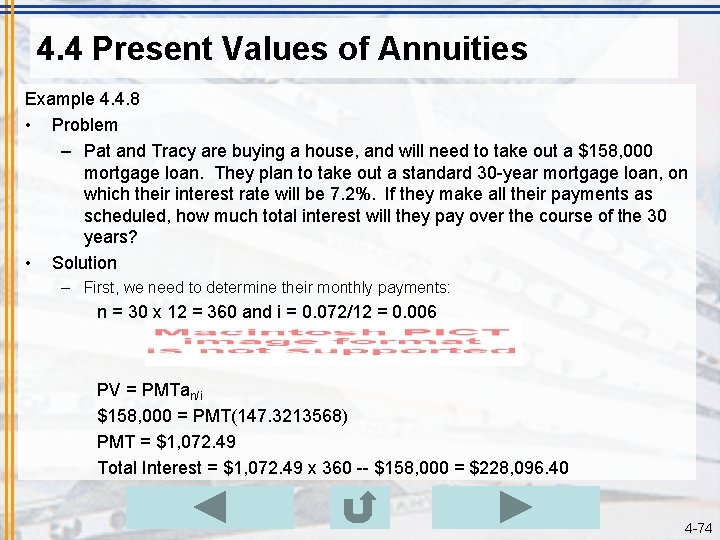 4. 4 Present Values of Annuities Example 4. 4. 8 • Problem – Pat