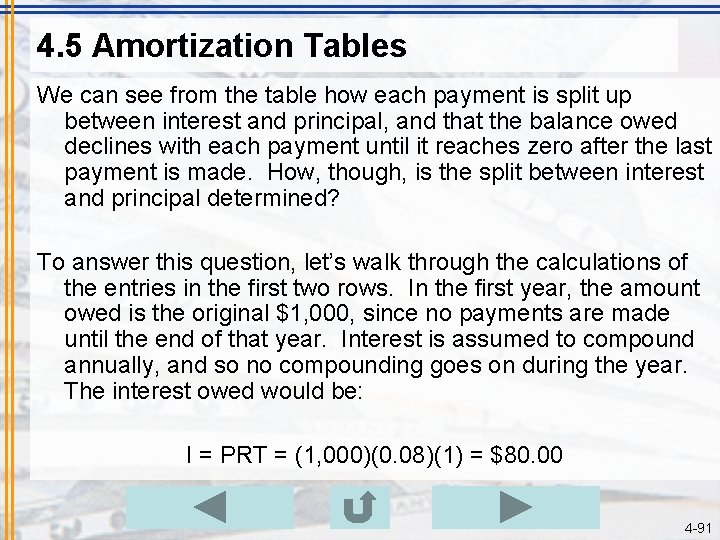 4. 5 Amortization Tables We can see from the table how each payment is