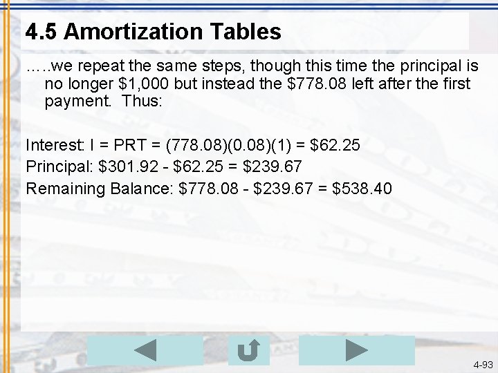 4. 5 Amortization Tables …. . we repeat the same steps, though this time