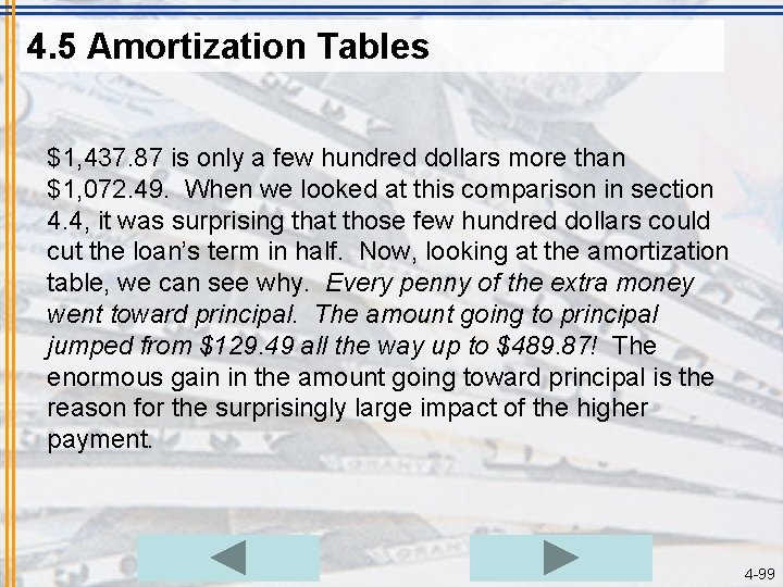 4. 5 Amortization Tables $1, 437. 87 is only a few hundred dollars more