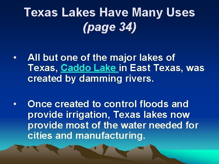 Texas Lakes Have Many Uses (page 34) • All but one of the major