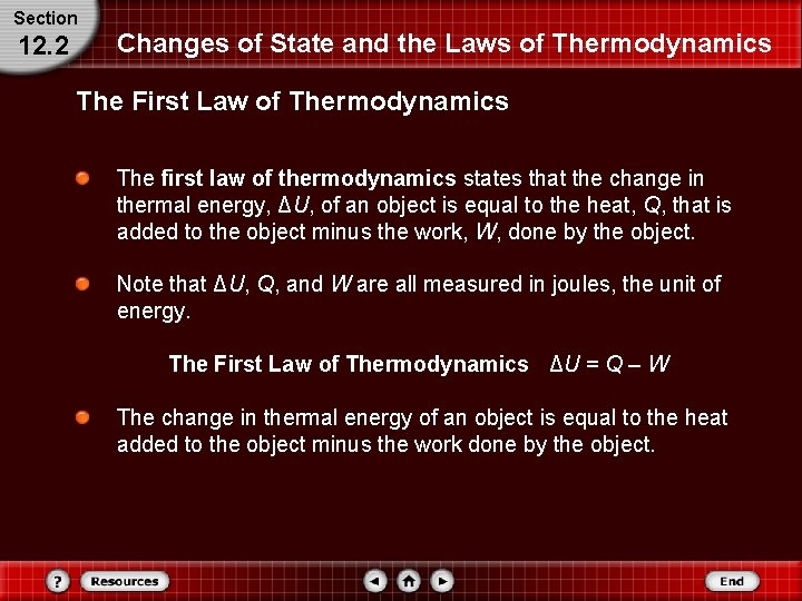 Section 12. 2 Changes of State and the Laws of Thermodynamics The First Law