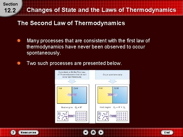 Section 12. 2 Changes of State and the Laws of Thermodynamics The Second Law