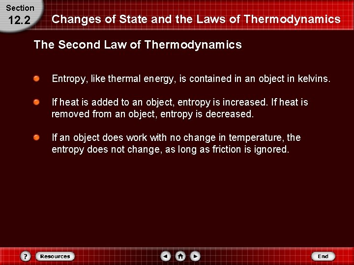 Section 12. 2 Changes of State and the Laws of Thermodynamics The Second Law