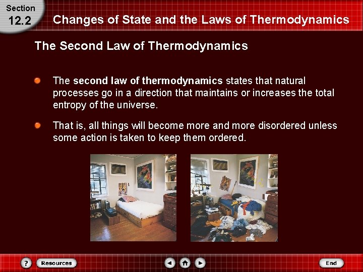 Section 12. 2 Changes of State and the Laws of Thermodynamics The Second Law