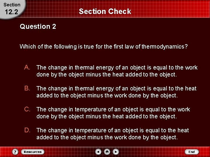 Section Check 12. 2 Question 2 Which of the following is true for the