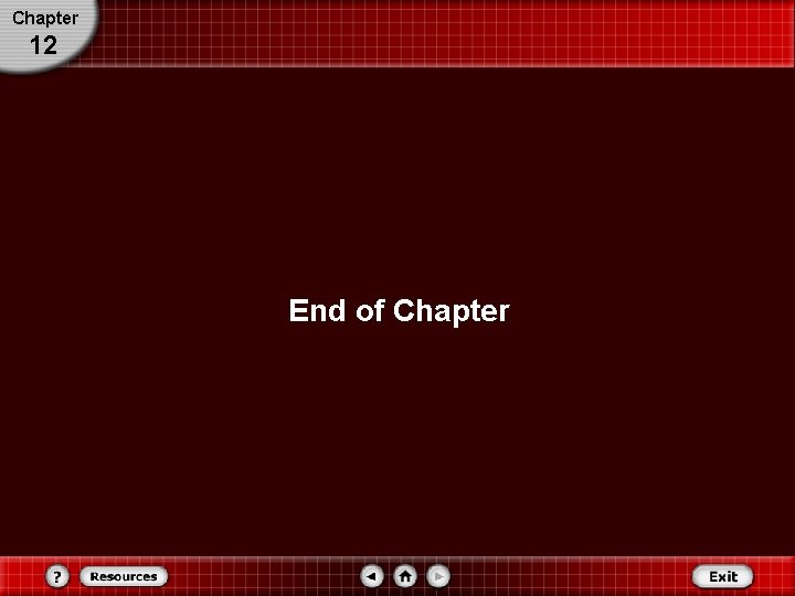 Chapter 12 End of Chapter 