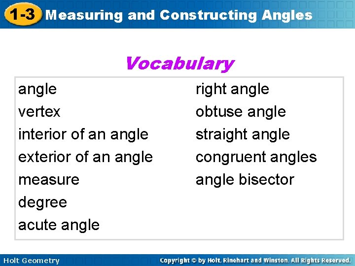 1 -3 Measuring and Constructing Angles Vocabulary angle vertex interior of an angle exterior