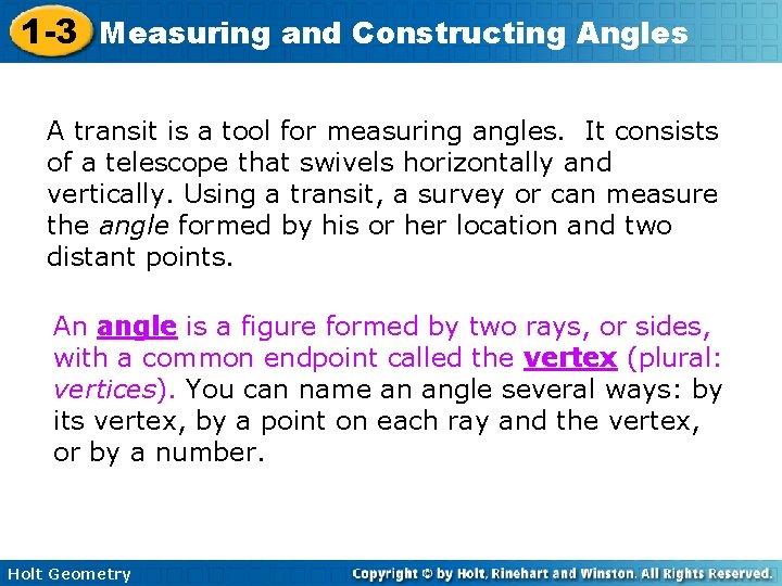 1 -3 Measuring and Constructing Angles A transit is a tool for measuring angles.