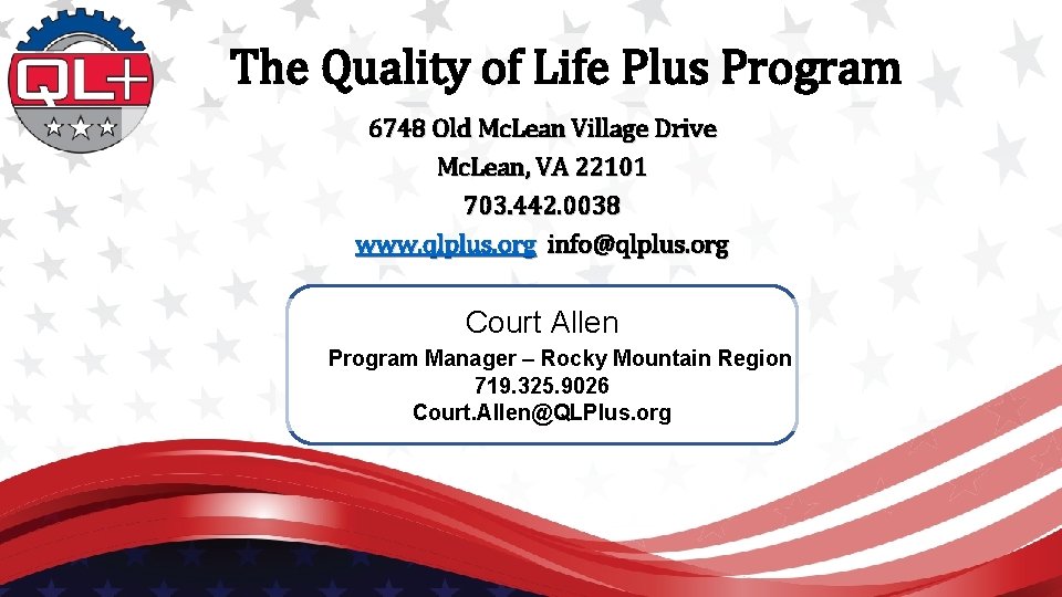 The Quality of Life Plus Program 6748 Old Mc. Lean Village Drive Mc. Lean,