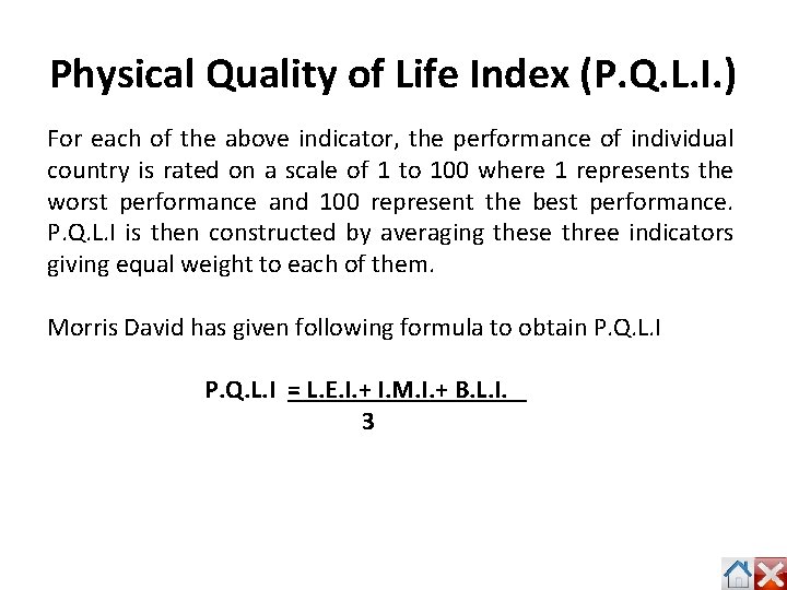 Physical Quality of Life Index (P. Q. L. I. ) For each of the